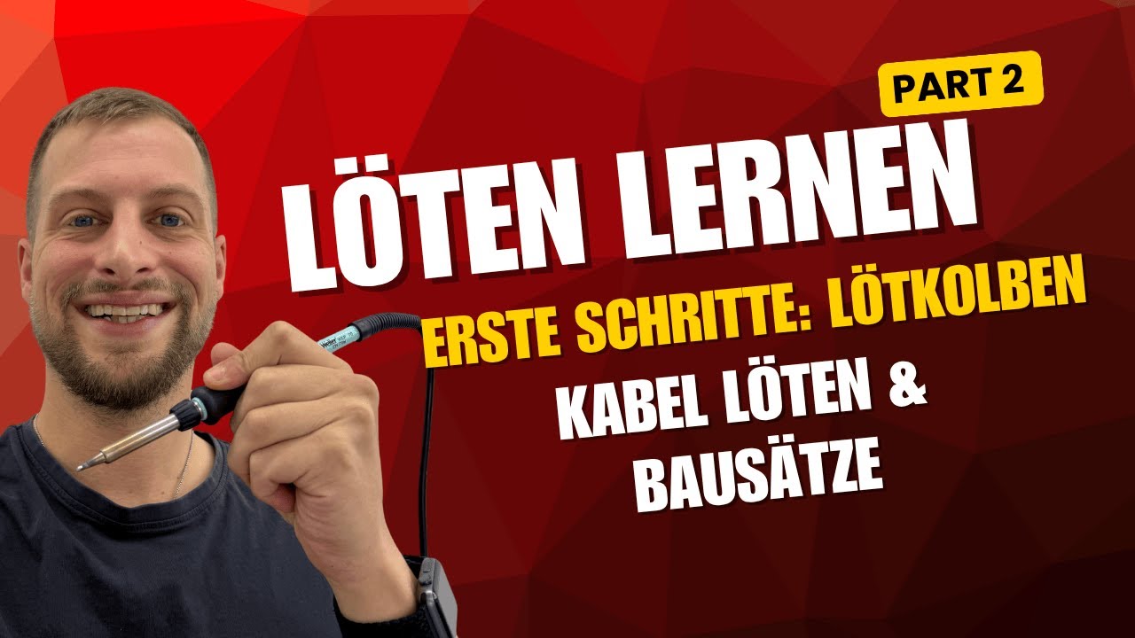 Löten Lernen Lektion 2: Erste schritte mit dem Lötkolben