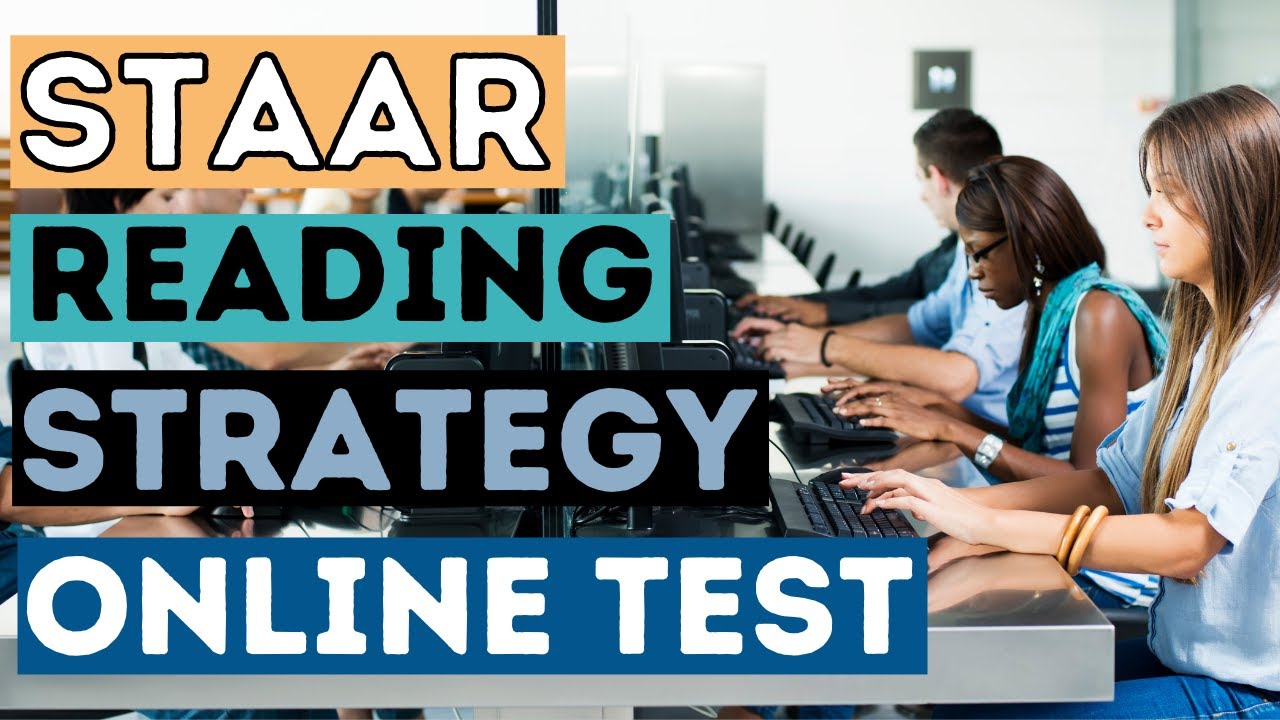 STAAR Reading Strategy for Online Testing