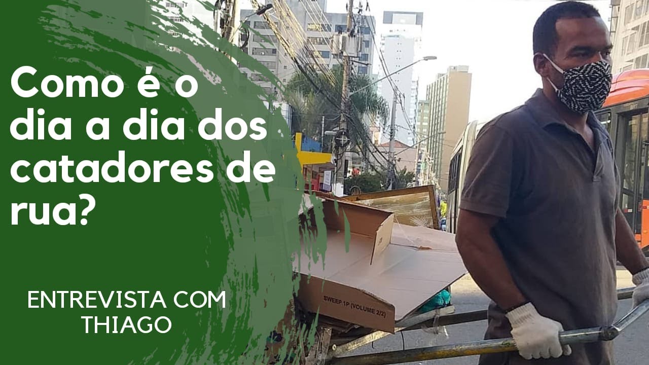 Como é o dia a dia do catador de rua?