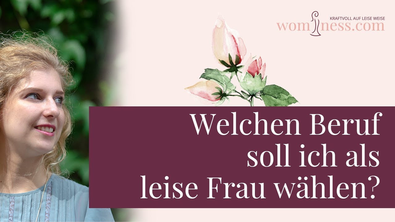 Vlog 18 - Welchen Beruf soll ich als leise Frau wählen?
