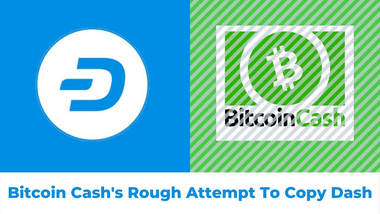 Bitcoin Cash's Rough Attempt To Copy Dash