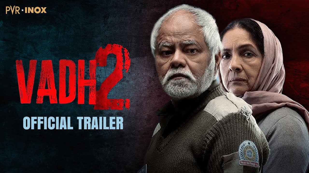Vadh 2 - Official Trailer | Releasing at PVR Inox on 6th Feb