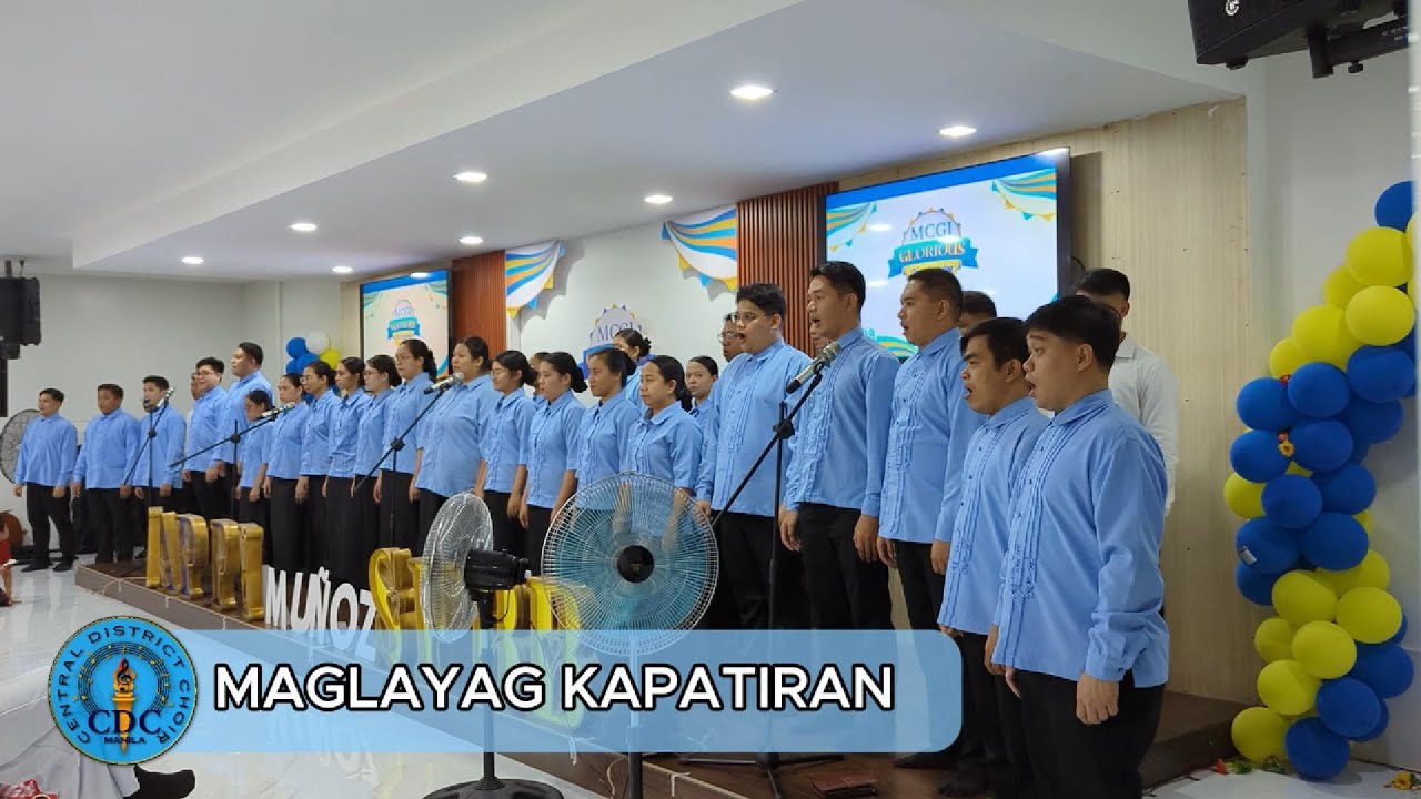 Maglayag Kapatiran (Performed by MCGI NCR Central District Choir)