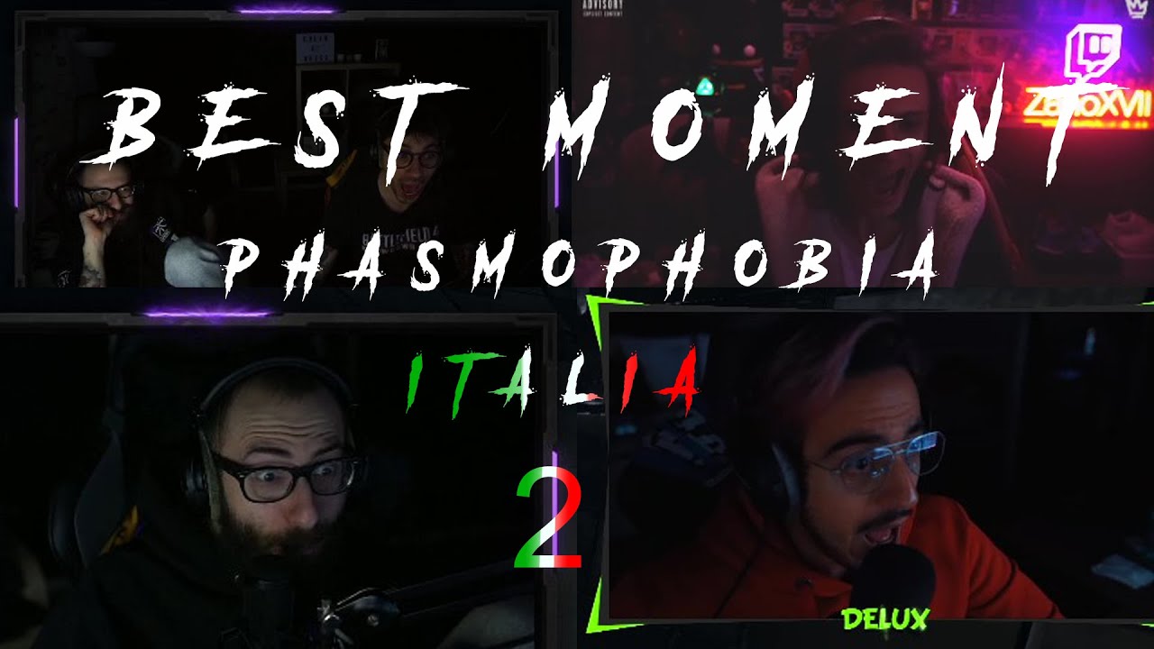 BEST MOMENT OF PHASMOPHOBIA ITALIA #2 [MARZA, MOLLU, DELUX, ZANO,POW3R]