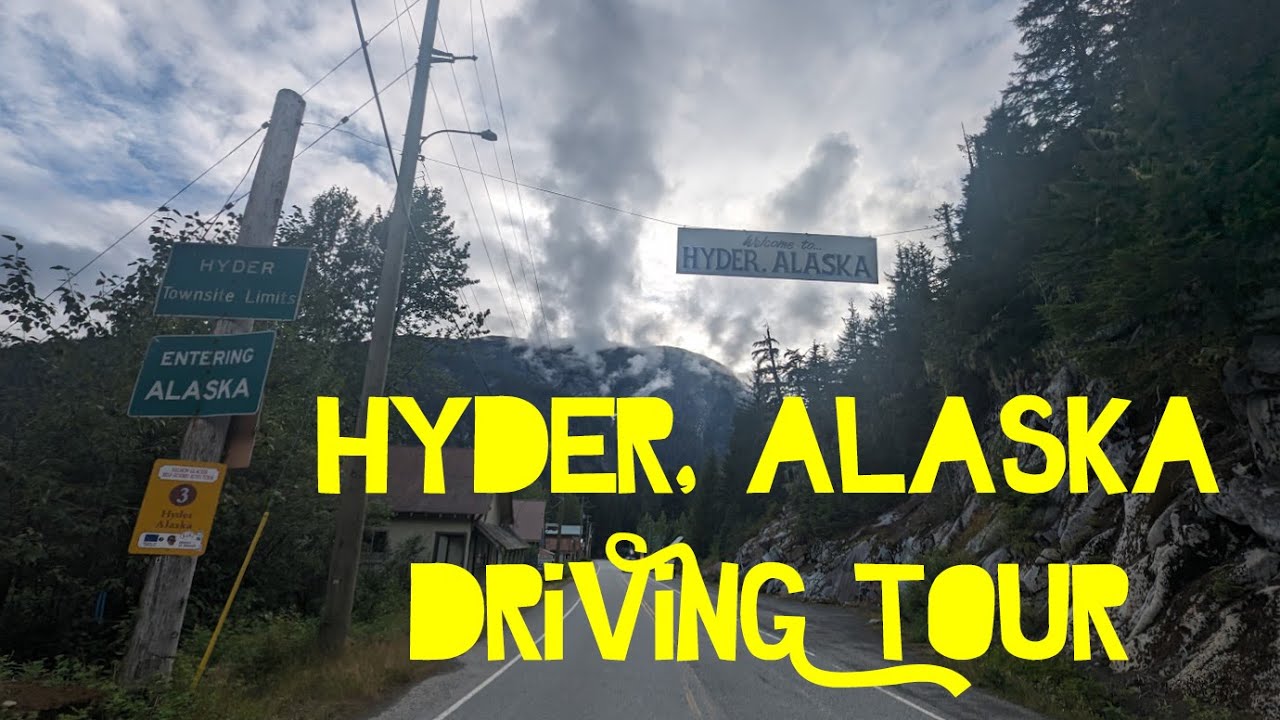 Stewart, BC to Hyder, AK to Salmon Glacier, BC driving tour