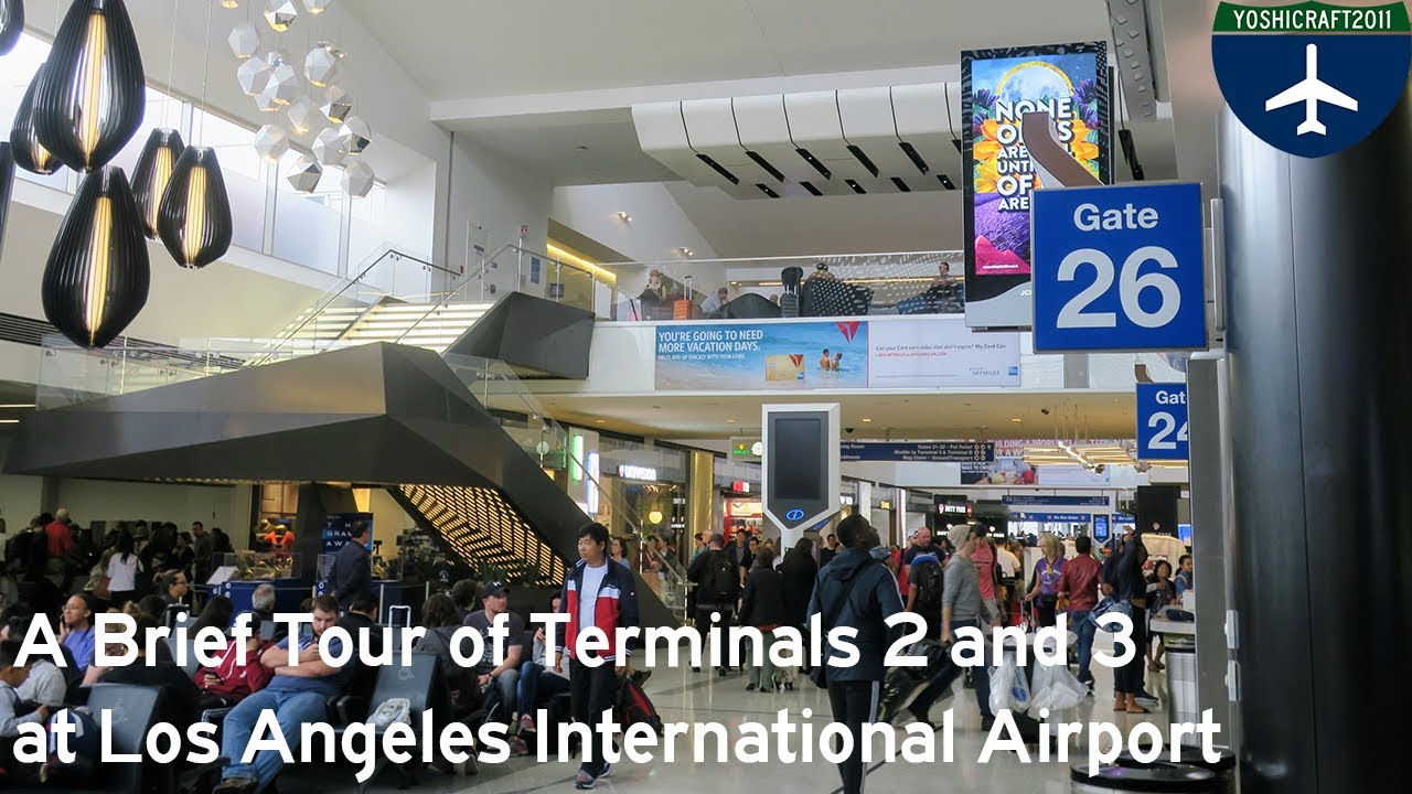 [OLD] A Brief Tour of Terminals 2 and 3 at Los Angeles International Airport