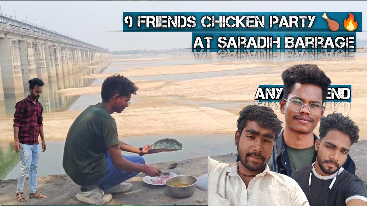 Full Day Picnic at Saradih Garden & Saradih Barrage | Chicken Party, Friends & Full Enjoyment Blog 