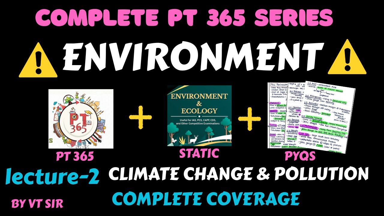 PT 365 Environment + Static + PYQs ( Complete Coverage) || Lacture 2 || Save your Time and Energy! 