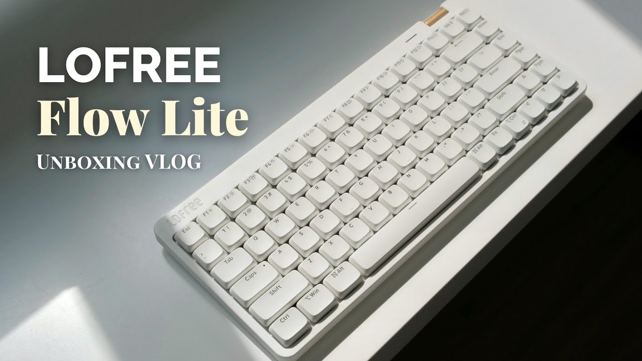 LOFREE FLOW LITE | A New Low-Profile Mechanical Keyboard | Unboxing Vlog