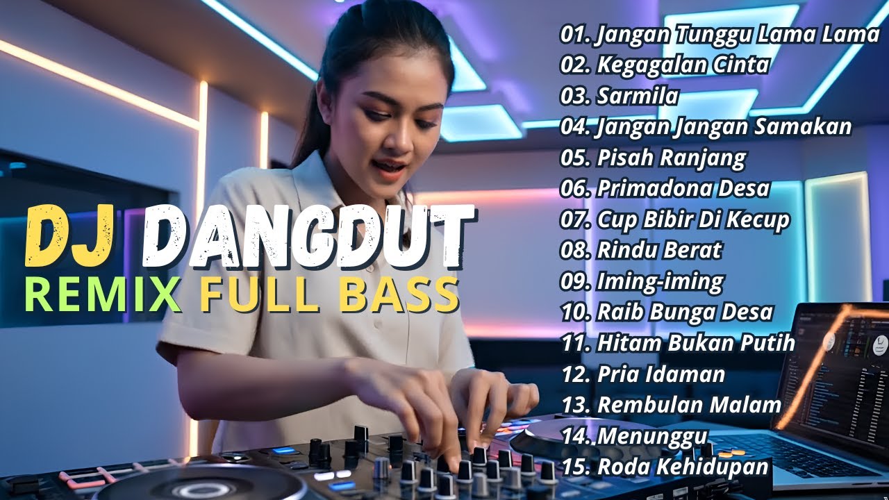 DJ DANGDUT LAWAS REMIX FULL BASS || DJ JANGAN TUNGGU LAMA LAMA | DJ KEGAGALAN CINTA