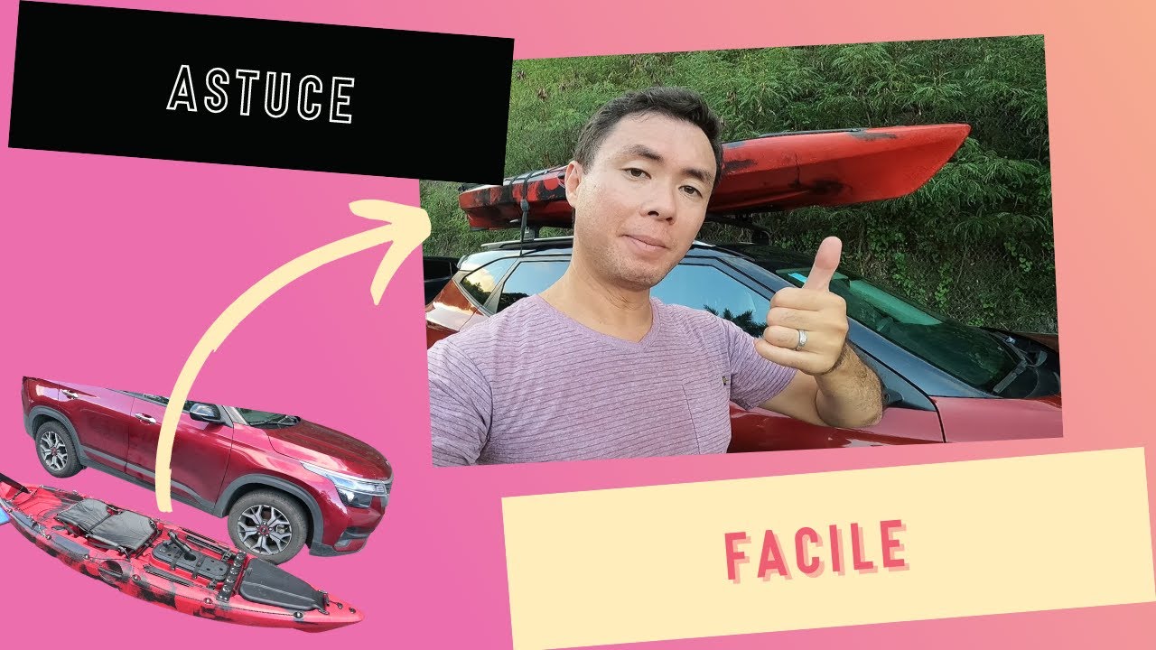Comment monter son kayak sur sa voiture