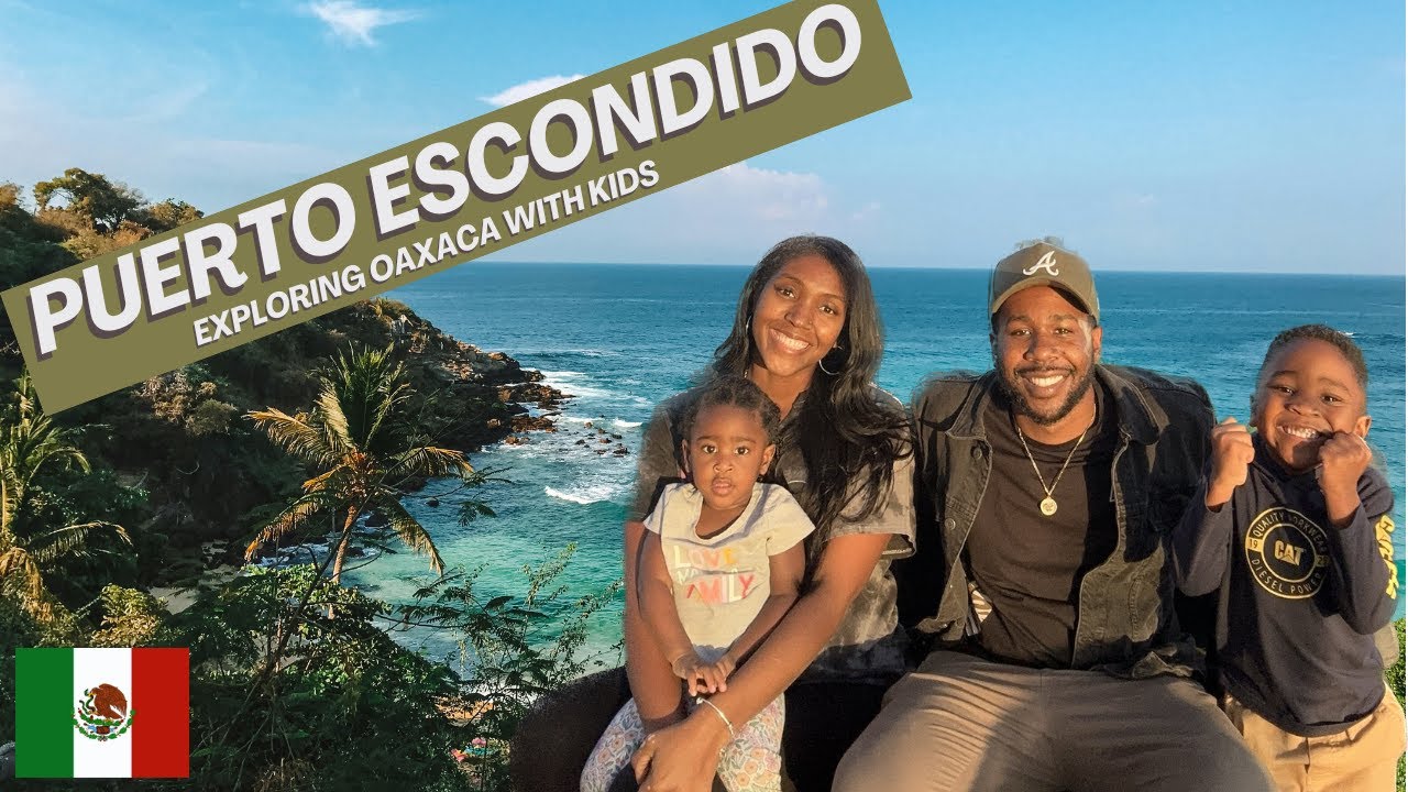 Puerto Escondido, Oaxaca with Kids | Digital Nomad Family from Mexico City! Mexican Beaches 2025