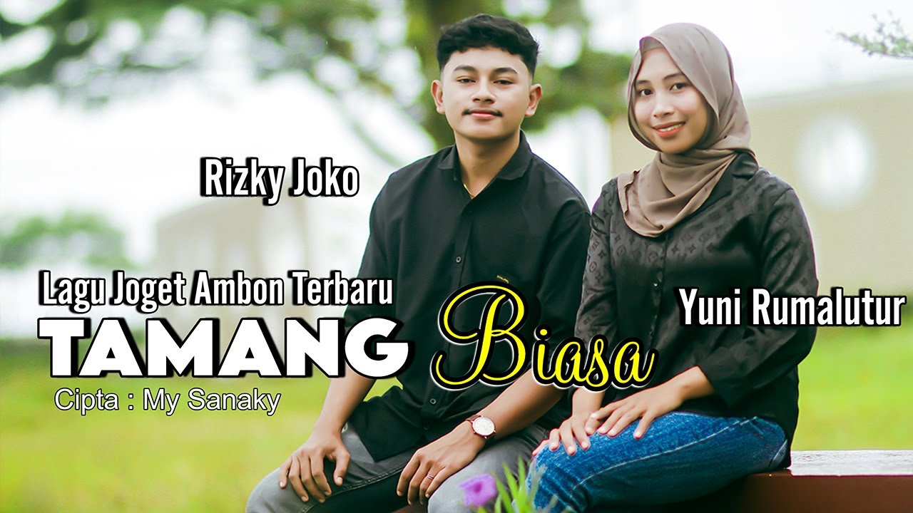 TAMANG BIASA - RIZKY JOKO & YUNI RUMALUTUR || LAGU JOGET AMBON TERBARU