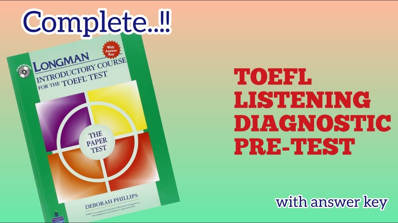 Longman TOEFL listening diagnostic pretest | Longman introductory course for TOEFL test |ruangprivat