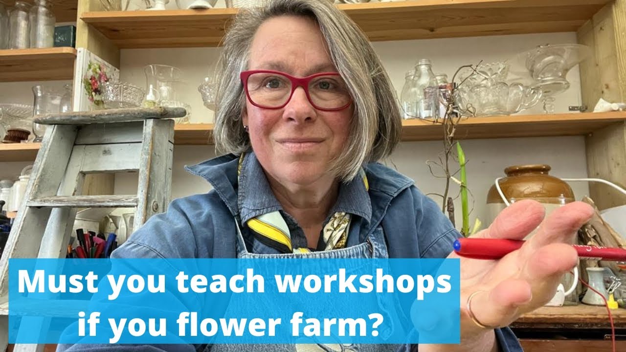 Do flower farmers have to teach workshops to make a living?