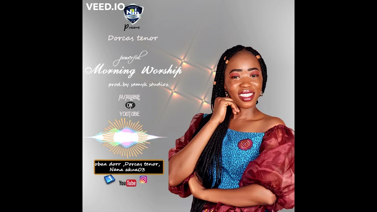 IT'S A MORNING WORSHIP MEDLEY FROM OBAA DORCAS🙏🙏🙏🔥🔥🔥