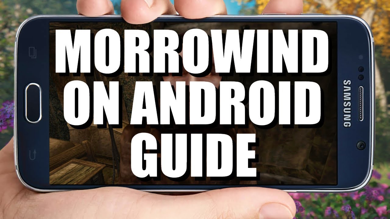 Руководство по Morrowind для Android | Моддинг, контроллер и настройки