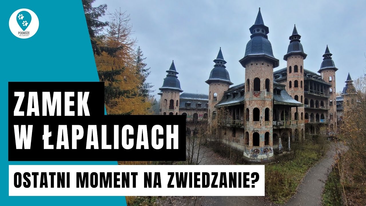 Zamek w Łapalicach - ostatni moment na zwiedzanie?