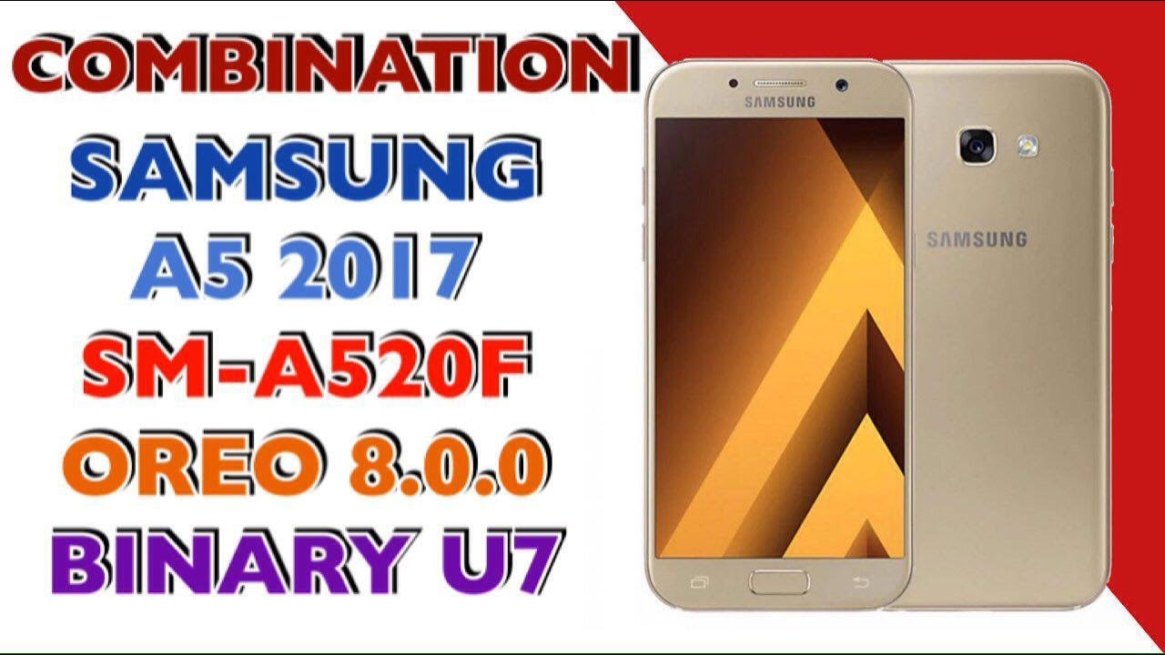 COMBINATION A520F U7 DOWNLOAD FREE / SAMSUNG GALAXY A5 2017