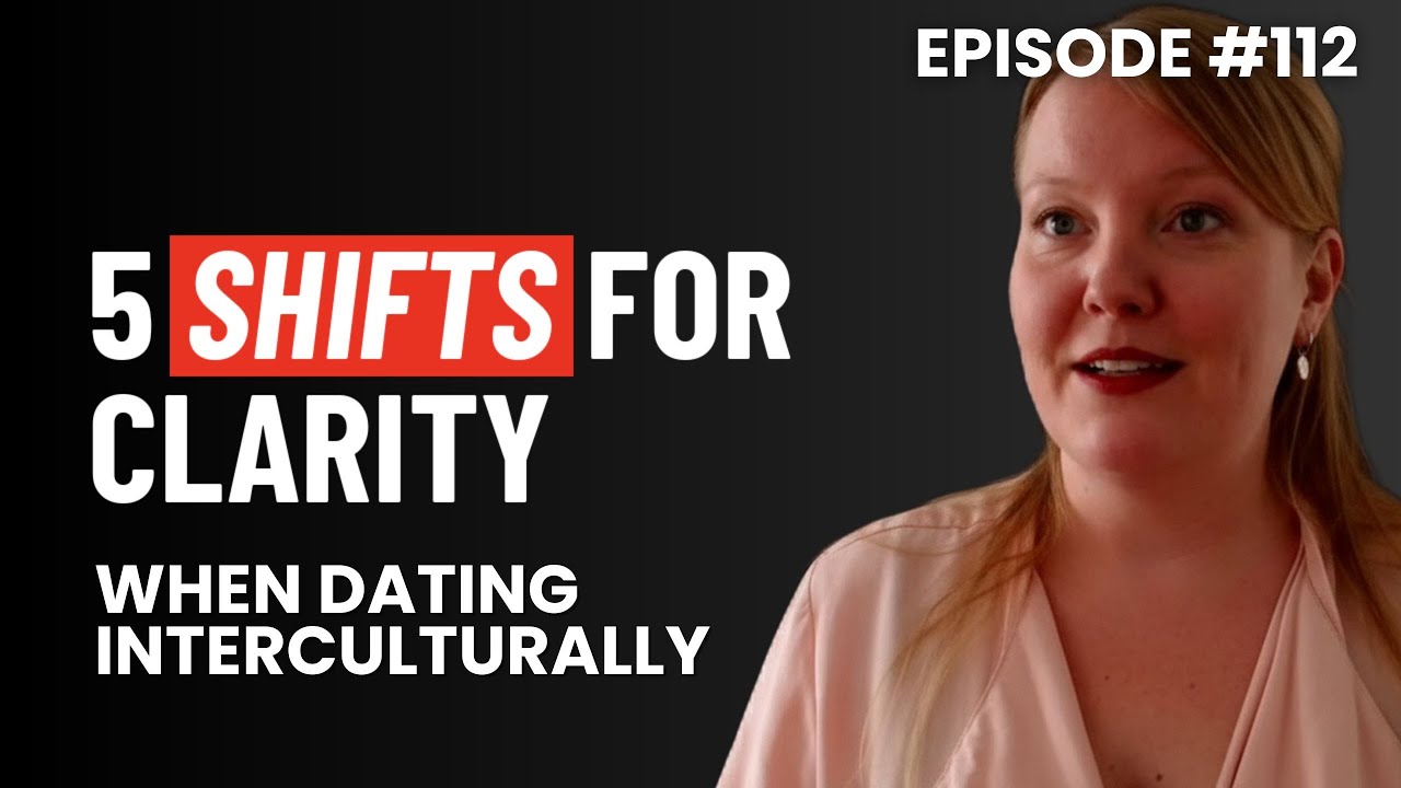 Navigating Cultural Differences: 5 Essential Shifts for Couples