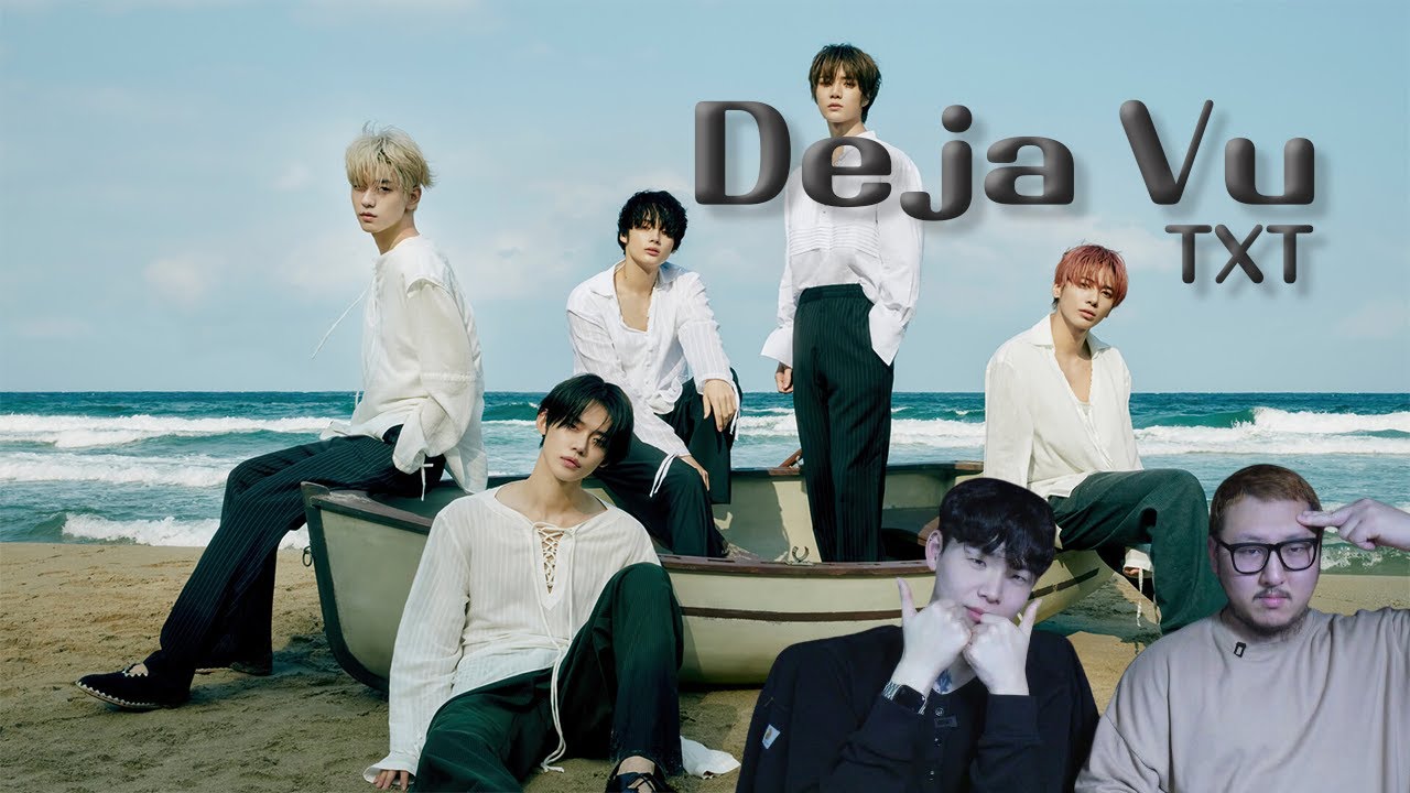 『TXT (투모로우바이투게더) - Deja Vu』 Reaction 【KOR】