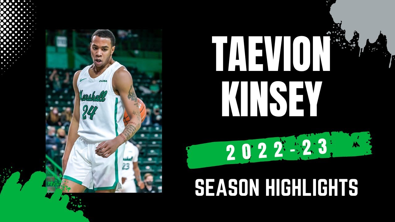 Taevion Kinsey 2022-23 Marshall Thundering Herd Highlights