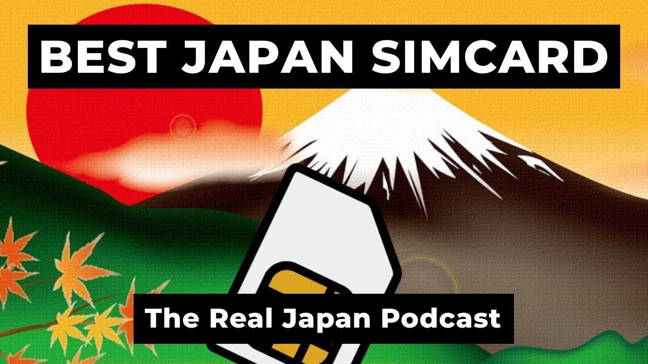 Best SIM Card Japan – Complete Buyers Guide (Ep. 38)