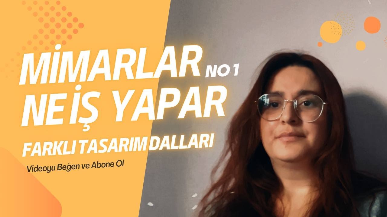 Mimarlar Ne İş Yapar | no 1 | Farklı Tasarım Dalları
