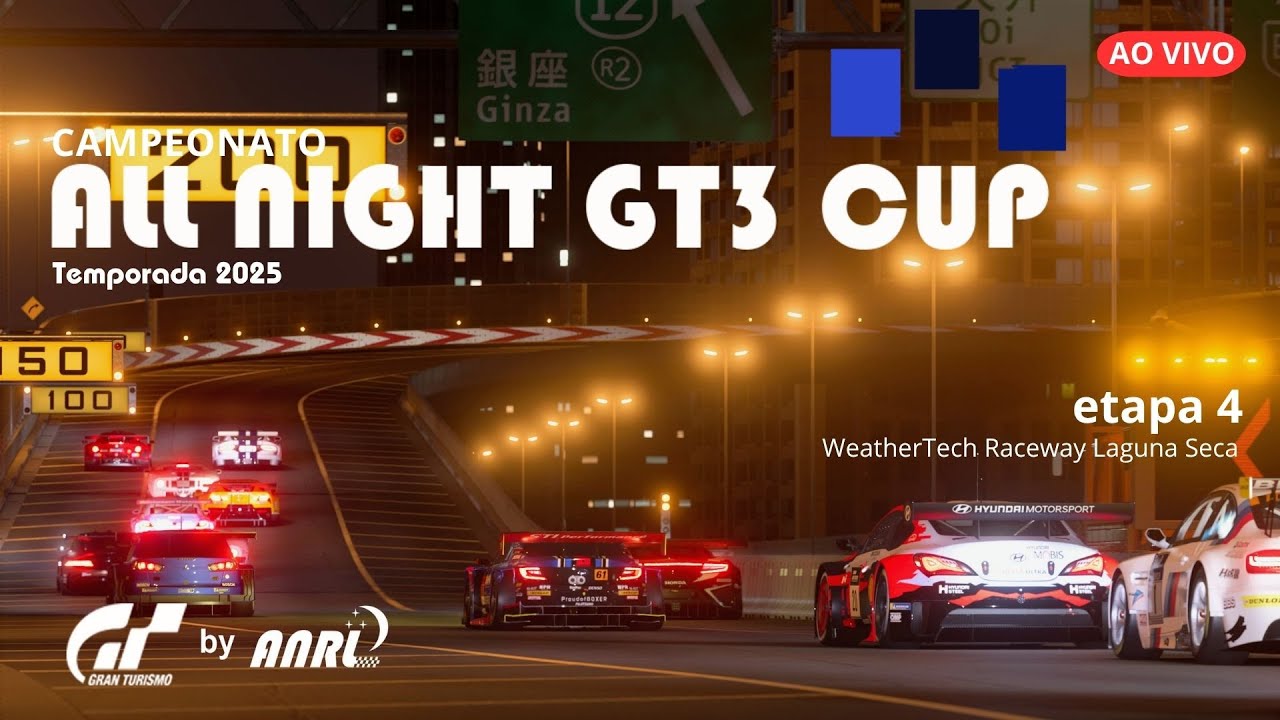 🔴 GT7 LIVE | Campeonato | ALL NIGHT GT3 CUP 🏁 | etapa 4 | WeatherTech Raceway Laguna Seca