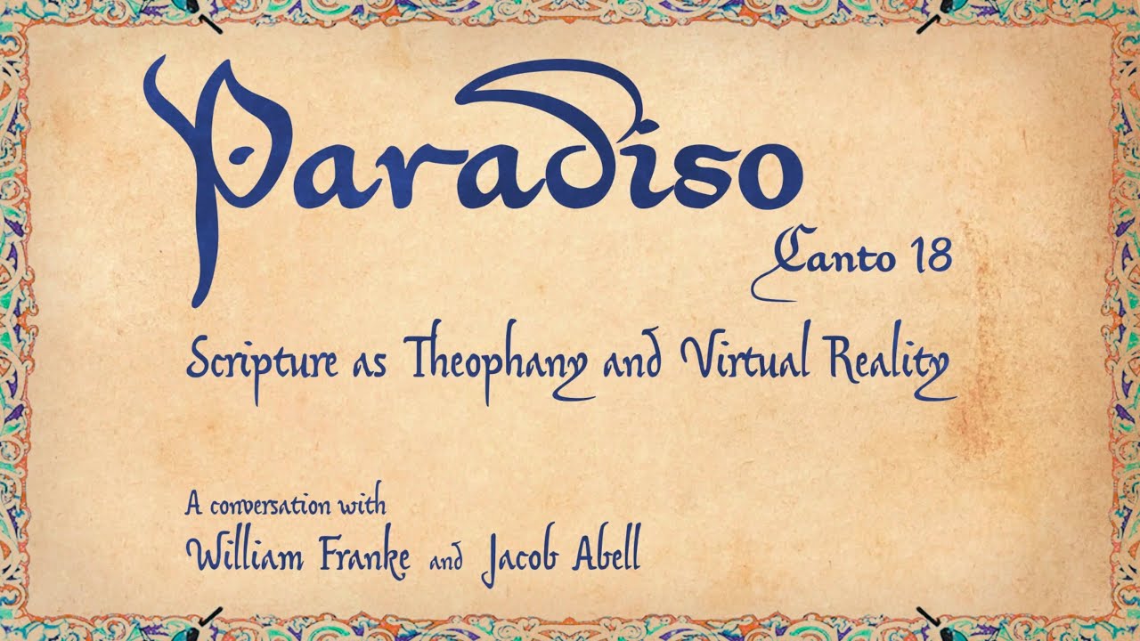 Paradiso 18: Scripture as Theophany and Virtual Reality