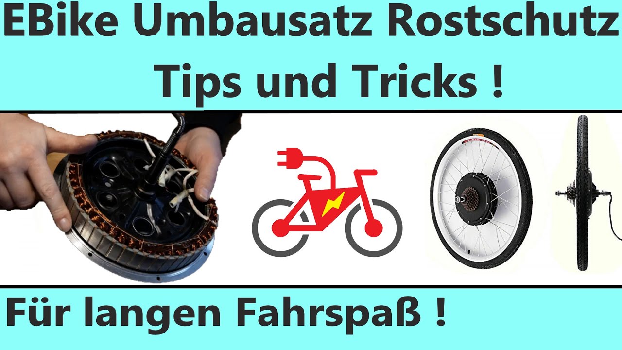 China EBike Umbausatz Haltbar machen - Rost Schützen - Tips Tricks - EBike Nachrüstung - Voilamart