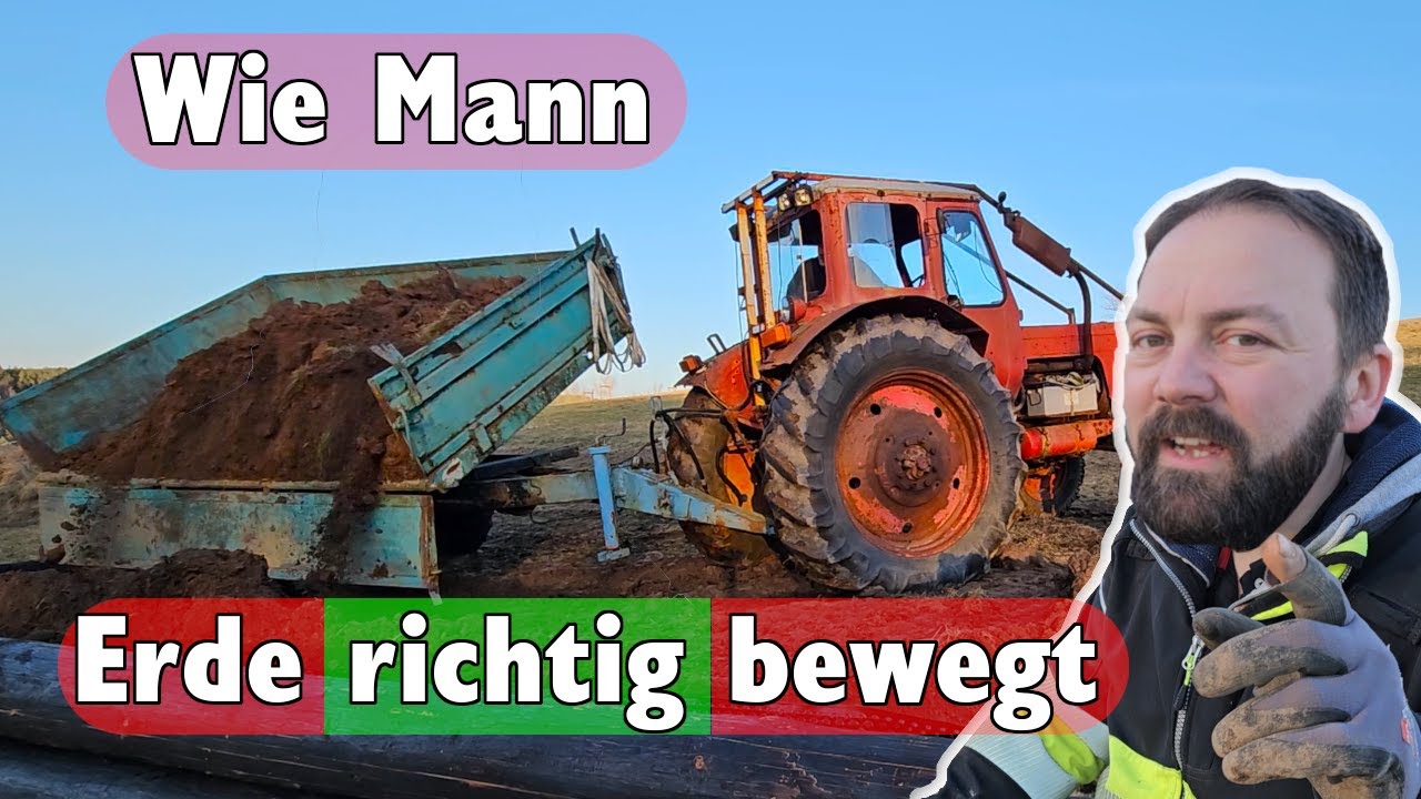 Bagger Traktor Anhänger, wie wir 30 tonnen Erde ohne Mietgeräte selbst bewegen