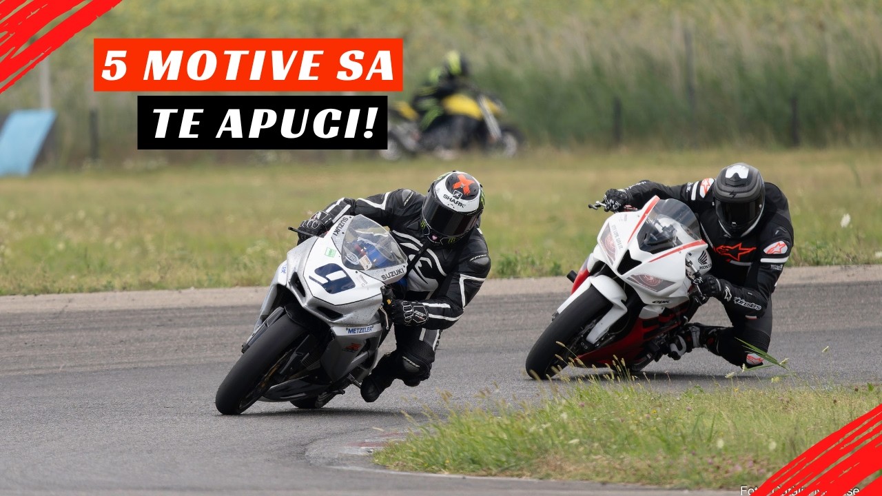 5 MOTIVE SA MERGI CU MOTOCICLETA LA CIRCUIT