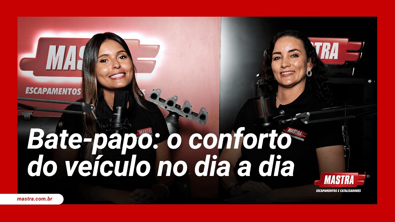 Bate-papo com a Mastra: o conforto do veículo no dia a dia.