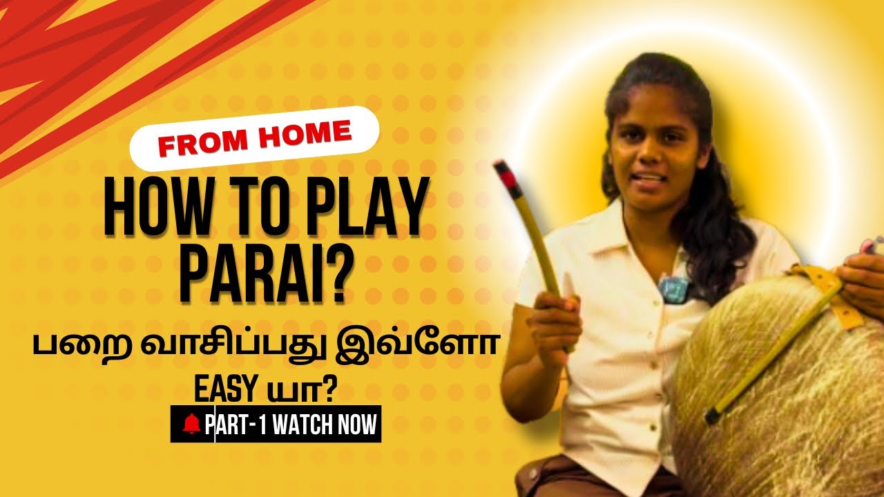 How to Play Parai? பறை இசைக்கும் முறை (Part 1) Learn Parai easily from Home | Parai class 2025