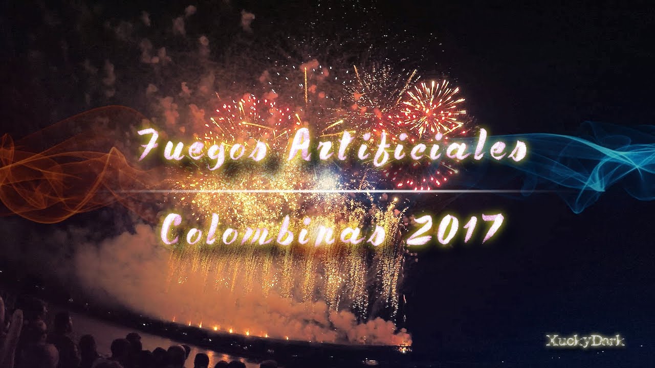 Fuegos Artificiales | Colombinas 2017 [GoPro HERO4]