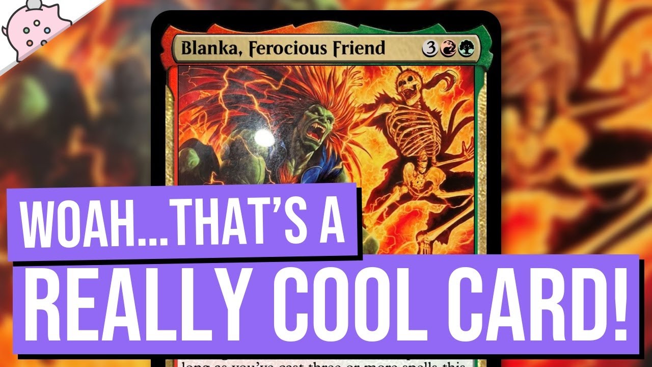 Woah...That's a Really Cool Card! | Blanka Ferocious Friend | Street Fighter Potential Spoiler | MTG