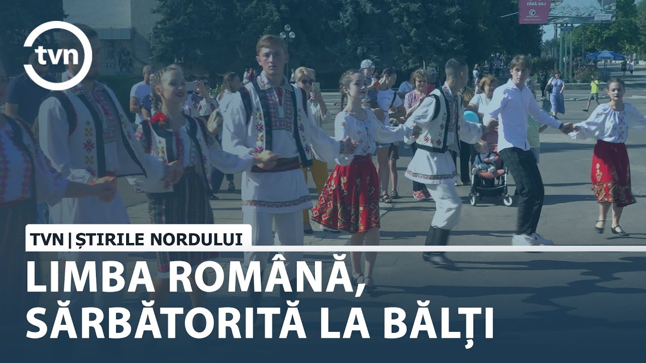 LIMBA ROMÂNĂ, SĂRBĂTORITĂ LA BĂLȚI