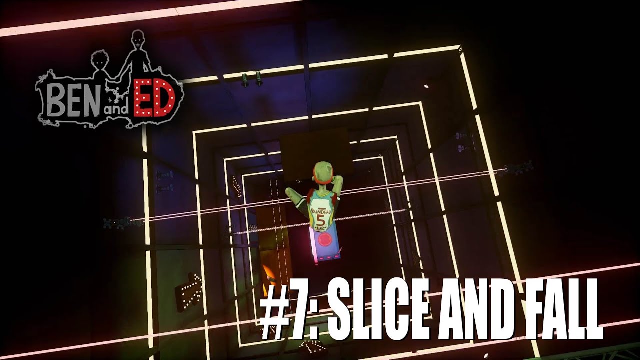 Ben & Ed #7: SLICE AND FALL