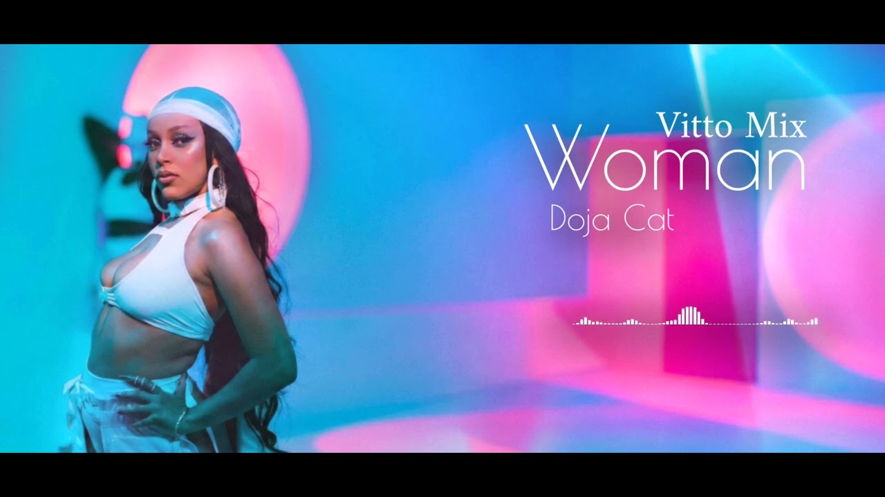 Doja Cat - Woman (Vitto Mix) CDQ | HQ Audio Dolby Atmos