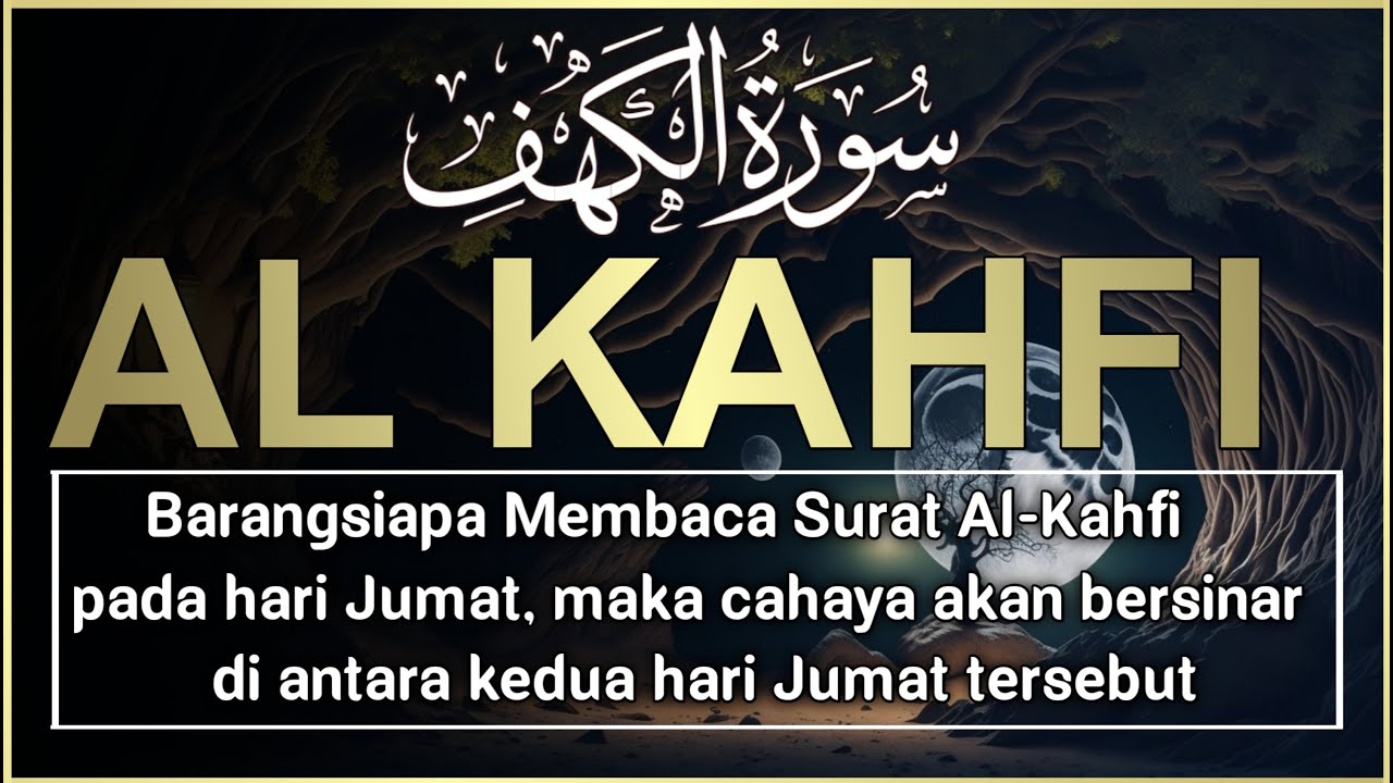 SURAH AL-KAHFI JUMAT BERKAH | Murottal Al-Quran yang sangat Merdu | By Alaa Aqel
