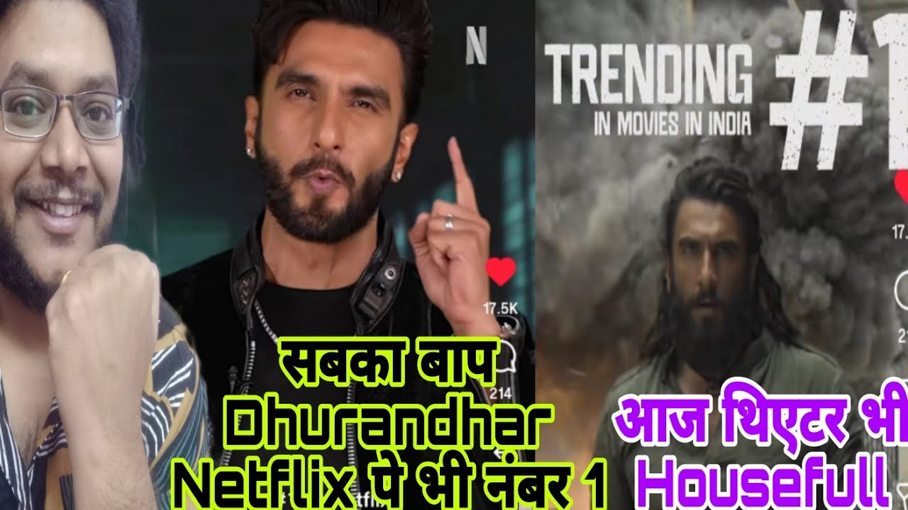 DHURANDHAR TRENDING AT NUMBER 1 ON NETFLIX IN INDIA | DHURANDHAR 2 TEASER RELEASE TIME | HOUSEFULL |
