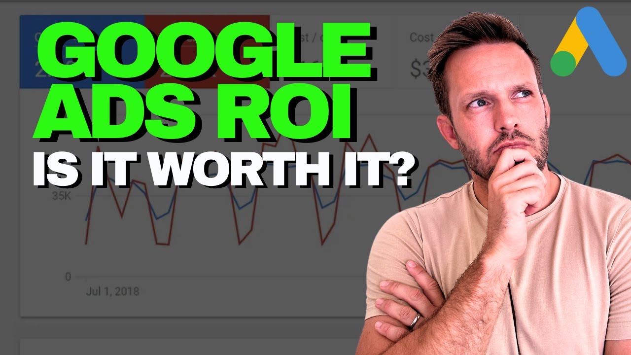 Are Google Ads Worth it? How to calculate ROI before spending a penny!