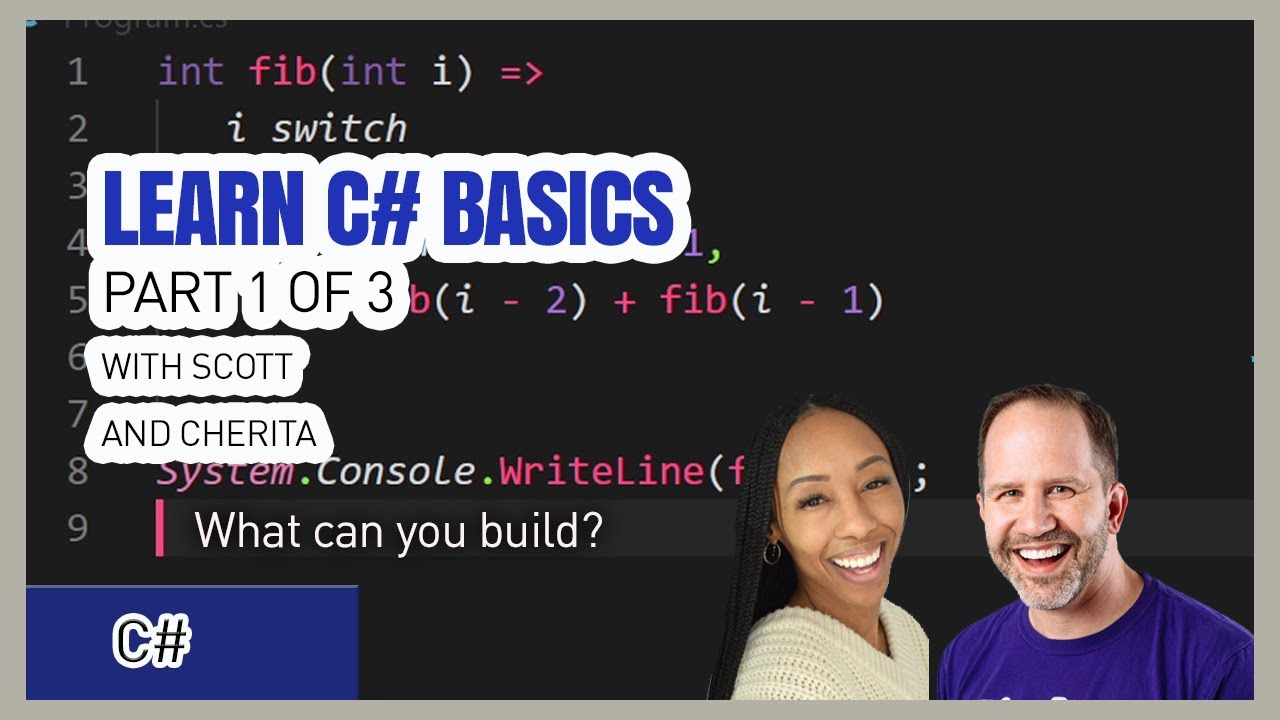 Learn C# Basics 1 of 3 with Scott and Cherita