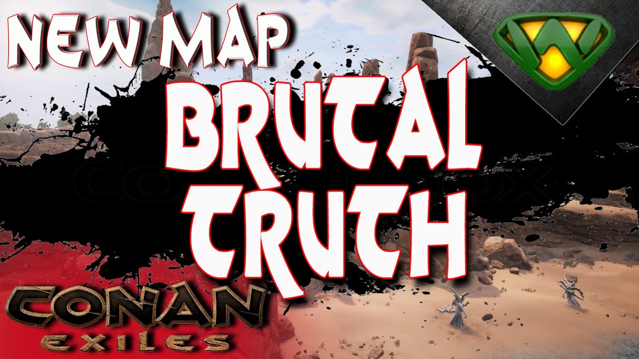 New Map Brutal Truth Conan Exiles 2020