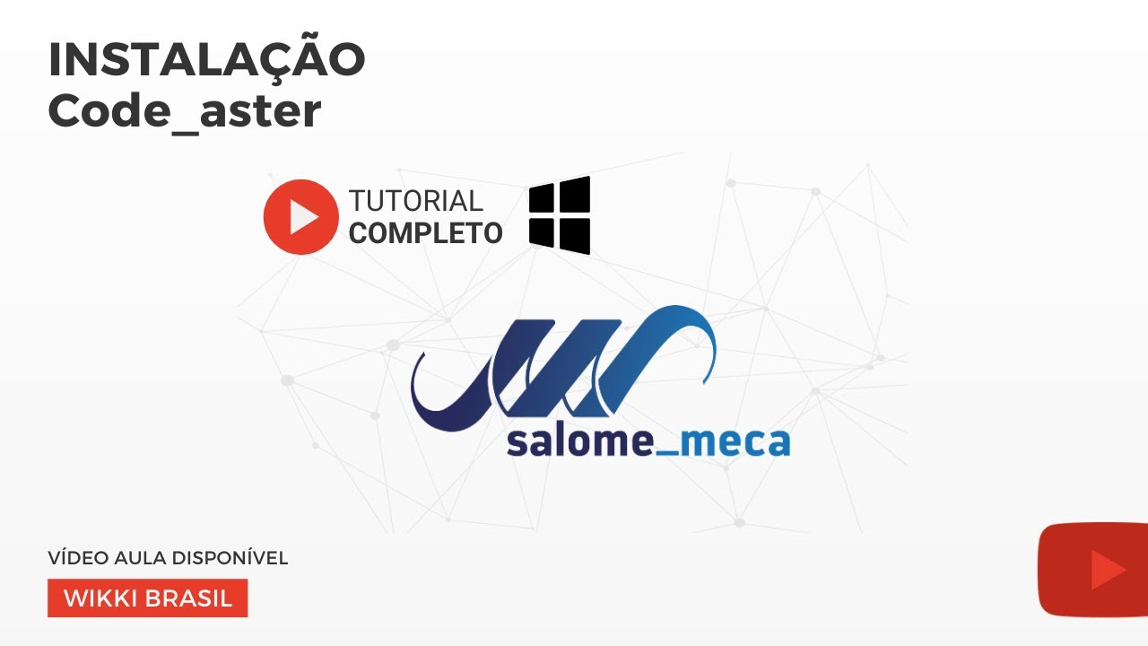 Tutorial de instalação do Code_aster/Salome Meca no Windows