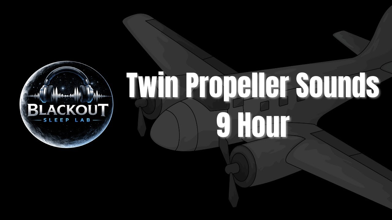 Twin Propeller Sounds Black Screen 9 HR | Blackout Sleep Lab