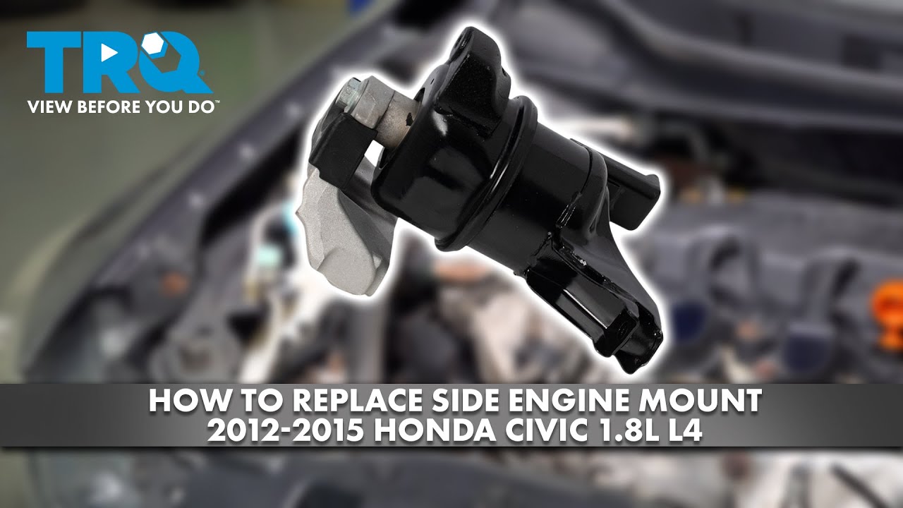 How to Replace Side Engine Mount 2012-2015 Honda Civic 1.8L L4