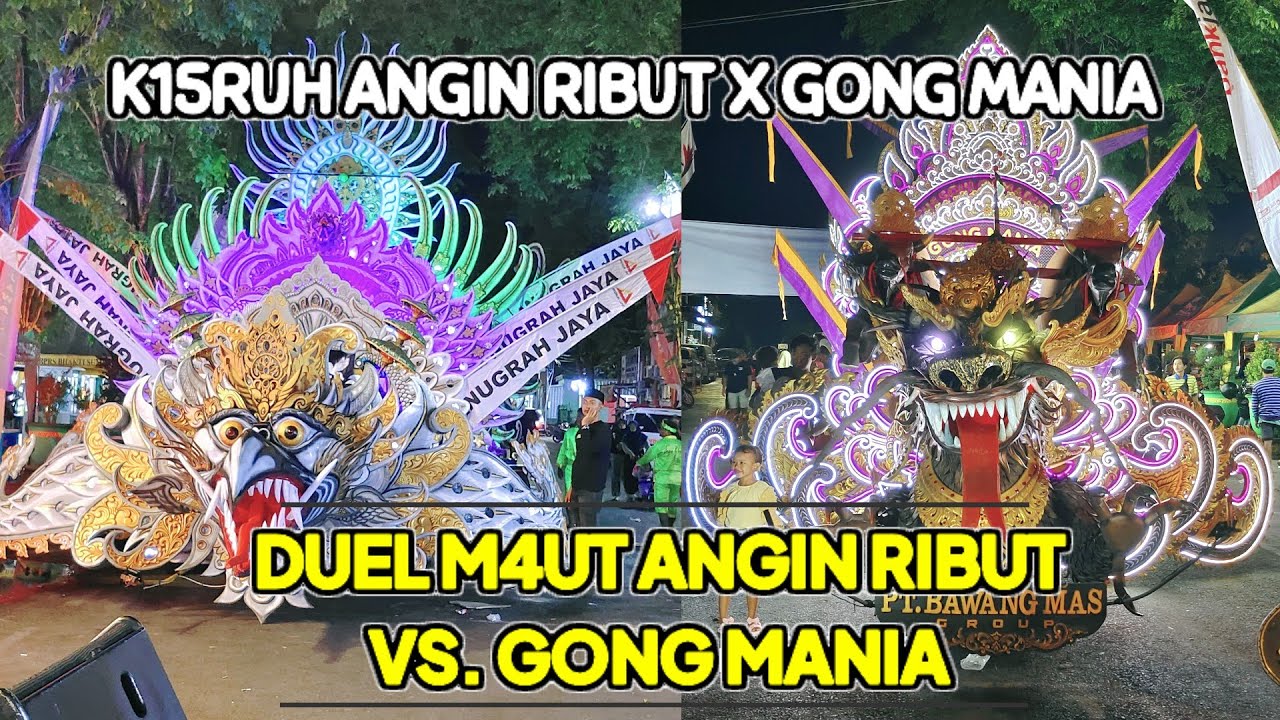 🔴 K15RUH || FULL DUÊL M4UT ANGiN RiBUT Vs. GONG MANiA BERAKHIR R1CUH
