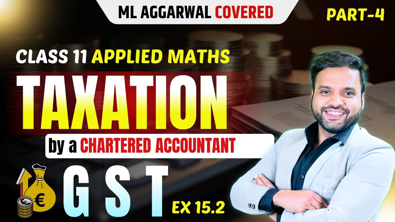 🔥TAXATION GST Questions Ex 15.1(Q9-Q12) Class 11 Applied Maths🚀 |  CA Ankush Raj | Sri Kautilya
